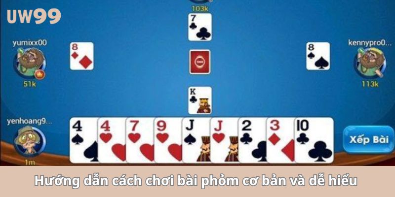 Hướng dẫn cách chơi bài phỏm cơ bản và dễ hiểu